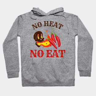 No Heat, No Eat - Pepper Lover Hoodie